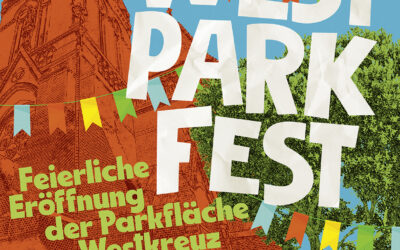 AUFRUF! 10.05.26 – WESTPARK FEST – Feierliche Eröffnung der Parkfläche am Westkreuz
