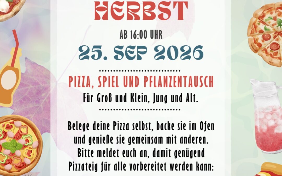 25/09/2026 „Ab in den Herbst – Pizza – Spiel – und Pflanzentausch!“