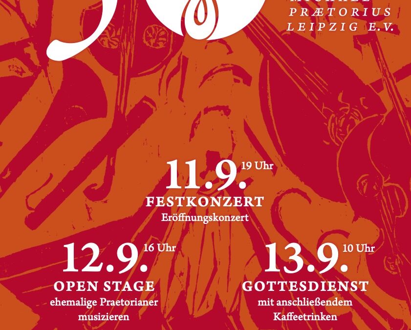 11.09.-13.09.26 Festtage zum 50. Jubiläum der „Jugendmusiziergruppe Michael Praetorius Leipzig e.V.
